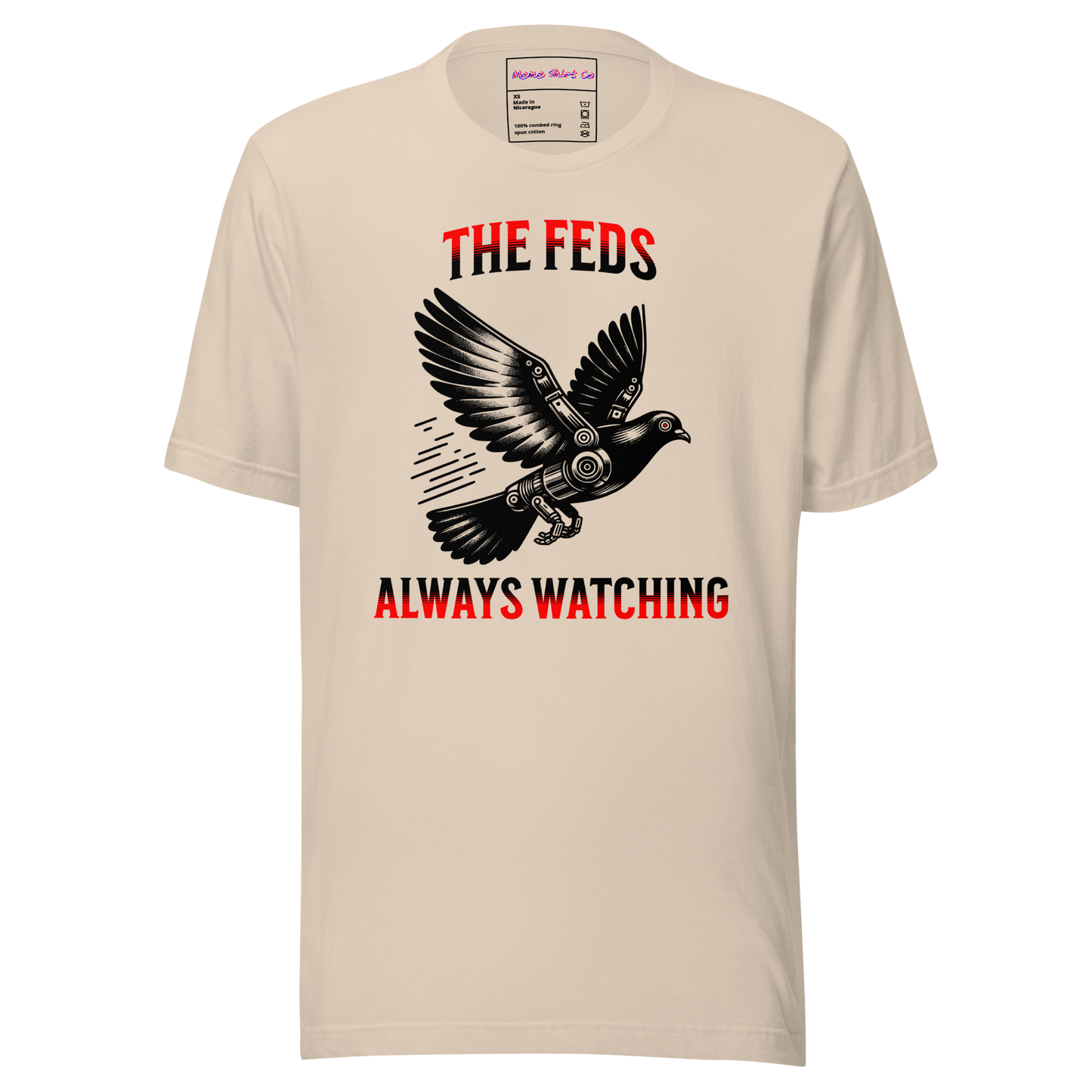 The Feds are always Watching Tee