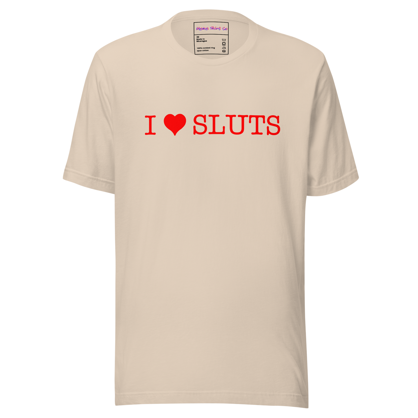 I ❤️ SLUTS Tee