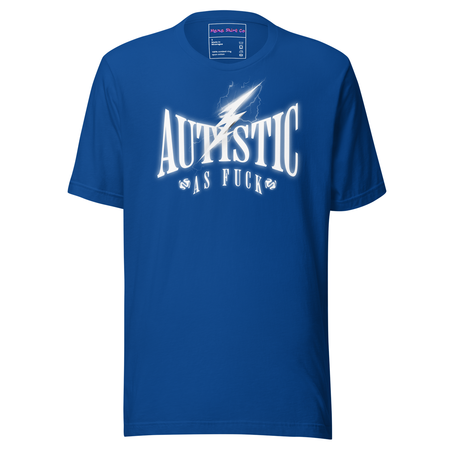 Autistic as Fuck Tee