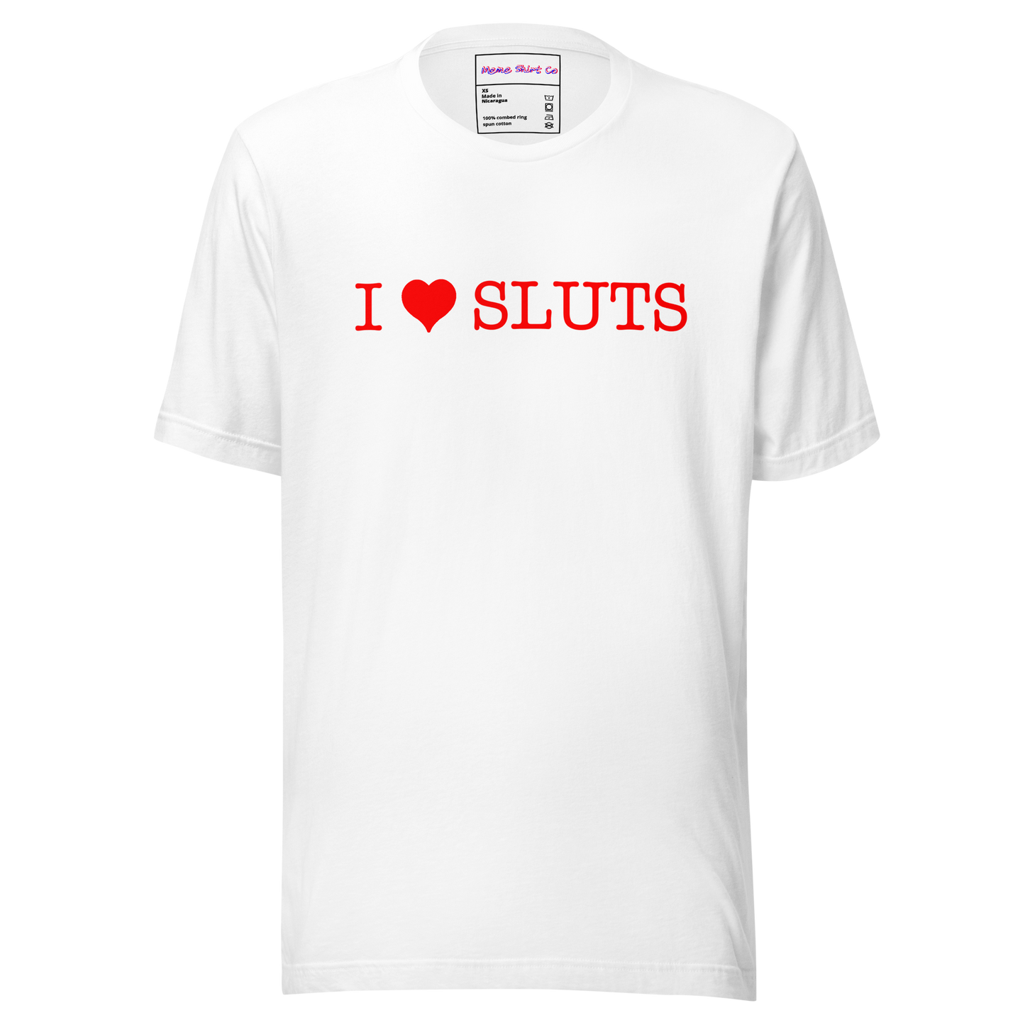 I ❤️ SLUTS Tee