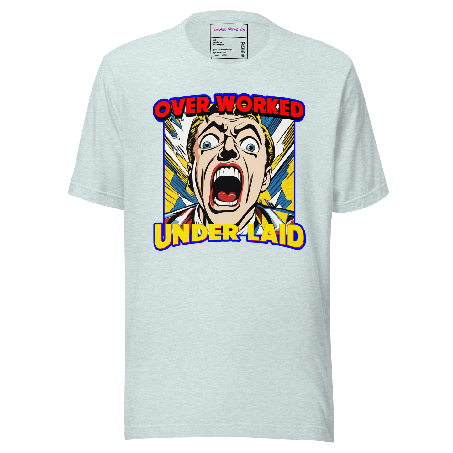 Overworked and Underlaid Tee